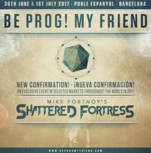 SHATTERED FORTRESS al BE PROG! MY FRIEND 2017 be-prog-shattered