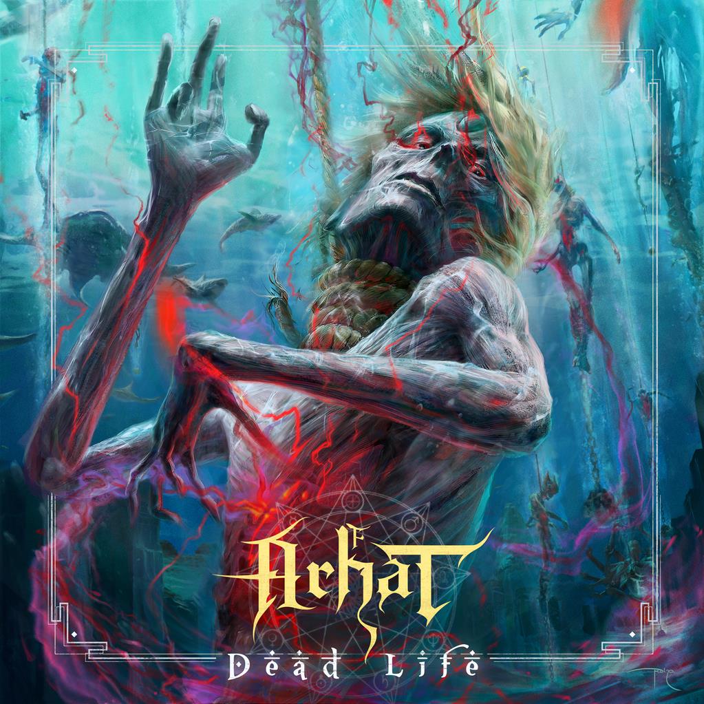 Arhat-Dead-life