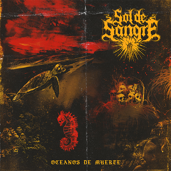 SOL DE SANGRE irrumpe brutalmente con su nuevo EP Océanos de Muerte