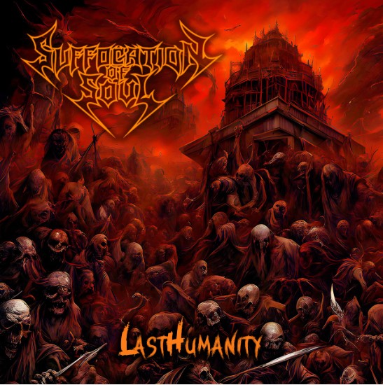 SUFFOCATION OF SOUL marca un nuevo capítulo en su carrera con LastHumanity