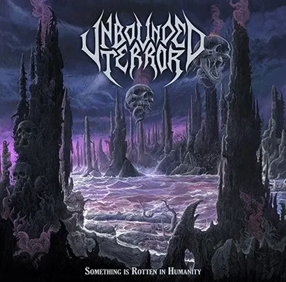 UNBOUNDED TERROR lanza su segundo adelanto, Fear of Dying, de su próximo álbum, Something is Rotten in Humanity