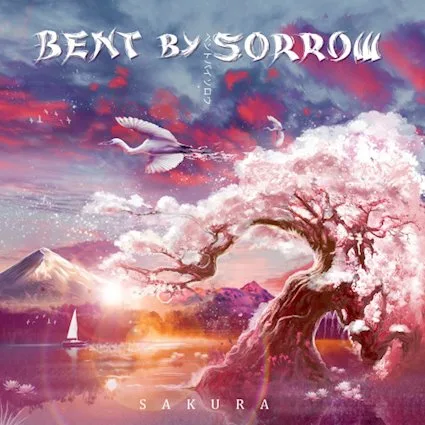 BENT BY SORROW da rienda suelta a su explosivo álbum  Sakura