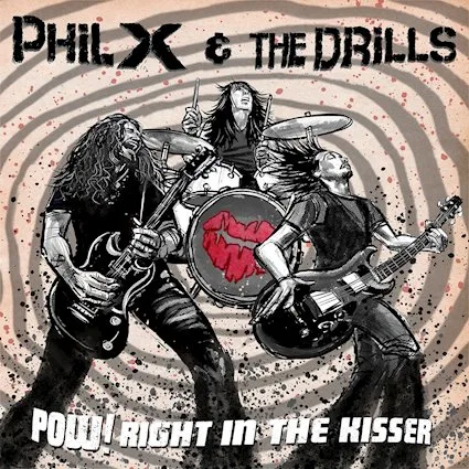 PHIL X & THE DRILLS  nos trae el single Fake The Day Away, anticipo del álbum POW! Right In The Kisser