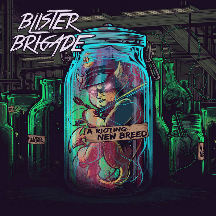 BLISTER BRIGADE lanzará su nuevo álbum de estudio, A Rioting New Breed, el 25 de abril de 2025