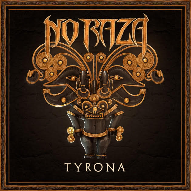 La fuerza del Death Metal NO RAZA celebra el lanzamiento de su álbum Tyrona con un nuevo vídeo musical, Looters