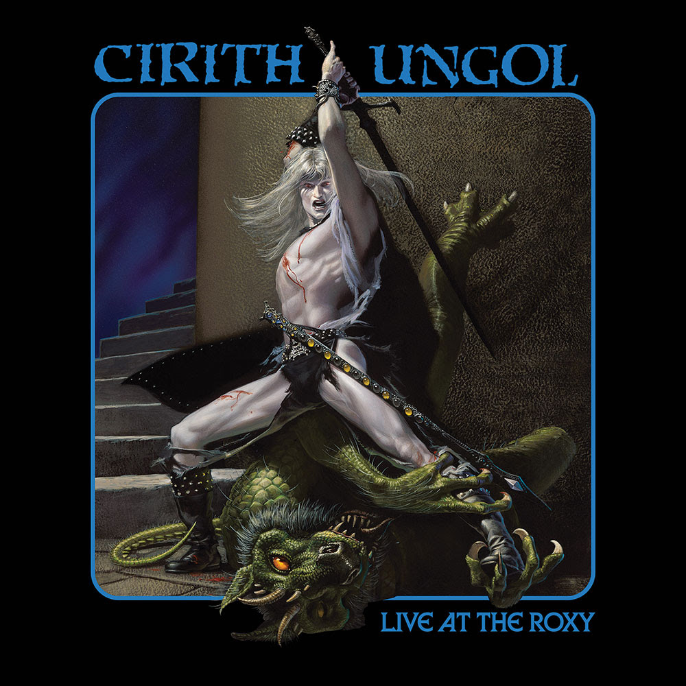 CIRITH UNGOL publicará Live at the Roxy el 25 de abril con Metal Blade Records