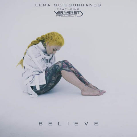 LENA SCISSORHANDS (Infected Rain) lanza el video musical de su nuevo sencillo en solitario Believe con Vervain St. Project