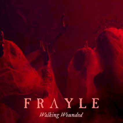 FRAYLE, la banda doom regresan con nuevo sencillo, el escalofriantemente denso Walking Wounded.