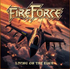 FIREFORCE la banda belga de combat metal lanza el video musical de su nuevo y furioso sencillo, Living On The Edge