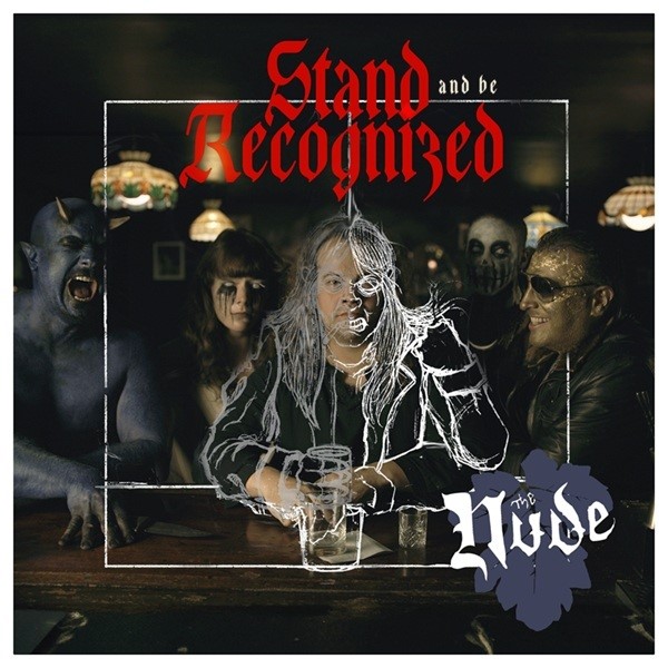 THE NUDE debutan con Stand and Be Recognized, una catarsis de rock crudo y sin adornos