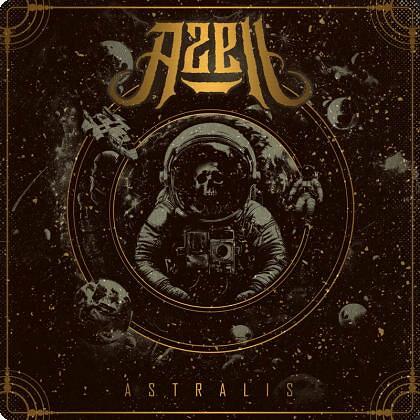 AZELL lanzará Astralis, su segundo álbum de lodo espacial aplastante, a través de Rottweiler Records el próximo 17 de octubre