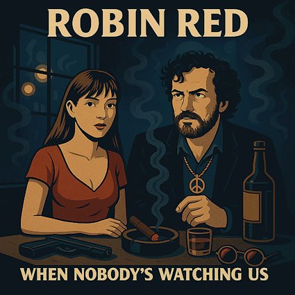 ROBIN RED presenta un nuevo himno de hard rock escandinavo: When Nobodys Watching Us.