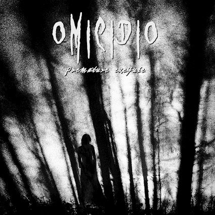 OMICIDIO la banda Death/Thrash Metal de la vieja escuela reedita la demo de 1991, Premature Exequie, en formato LP y digital