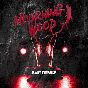 MOURNING WOOD presenta 