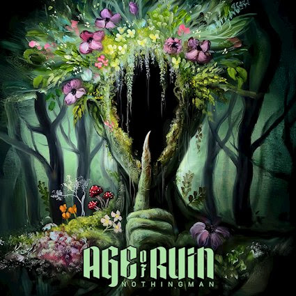AGE OF RUIN anuncia su nuevo álbum Nothingman para octubre