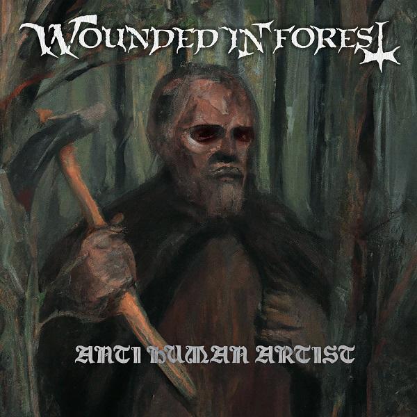 WOUNDED IN FOREST canaliza tragedia y brutalidad histórica en su debut conceptual Antihuman Artist