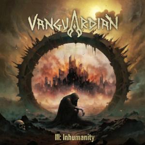 VANGUARDIAN lanza su nuevo single Dead Space del próximo álbum III: Inhumanity