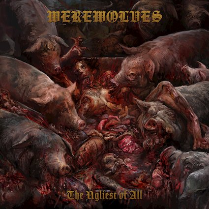 WEREWOLVES anuncian su sexto álbum The Ugliest Of All