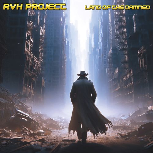 RVH PROJECT anuncia su nuevo álbum Land Of The Damned