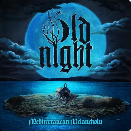 OLD NIGHT anuncia su cuarto álbum Mediterranean Melancholy, una oda al mar, la tierra y la pérdida