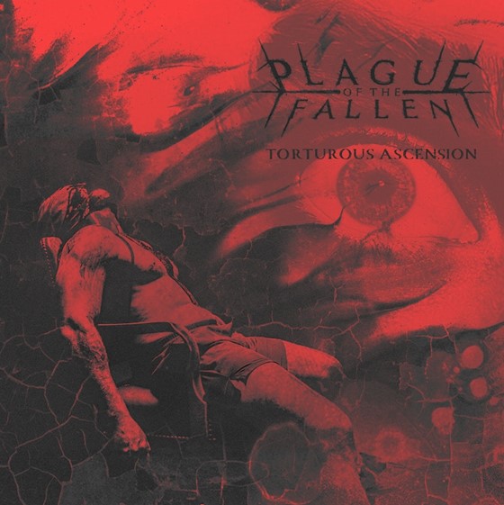 PLAGUE OF THE FALLEN acelera hacia 2025 con el lanzamiento de Torturous Ascension