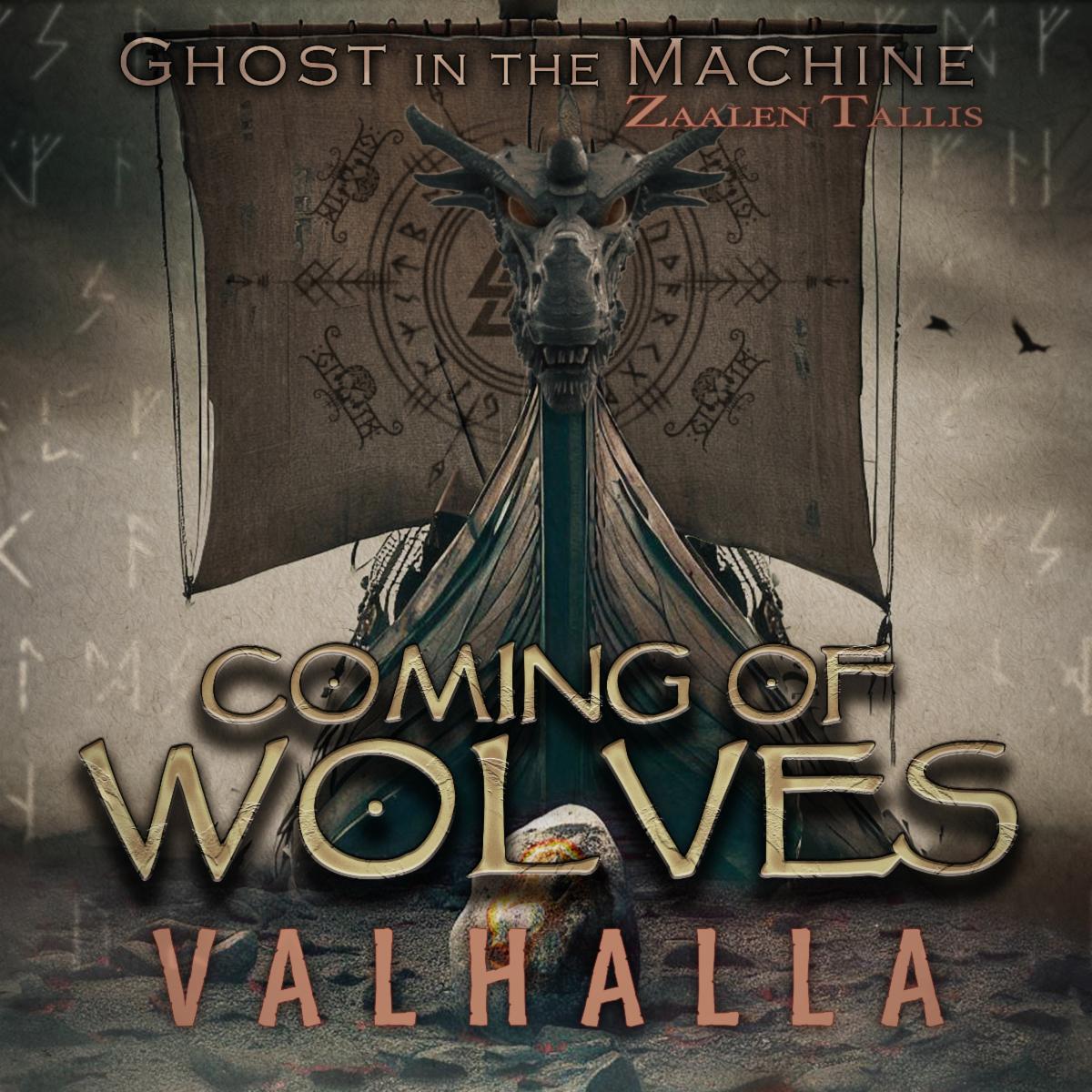 GHOST IN THE MACHINE y ZAALEN TALLIS invocan la furia nórdica con Coming of Wolves (Valhalla)