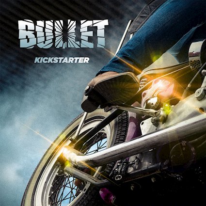 BULLET regresan con Kickstarter, su nuevo álbum de heavy metal clásico