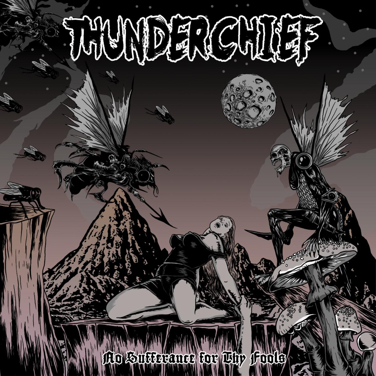 THUNDERCHIEF lanza nueva edición de No Sufferance For Thy Fools