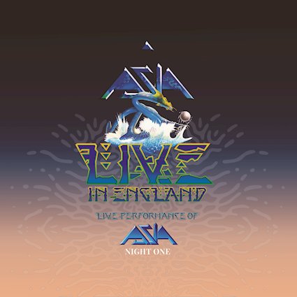 ASIA reviven sus clásicos con Asia – Live In England