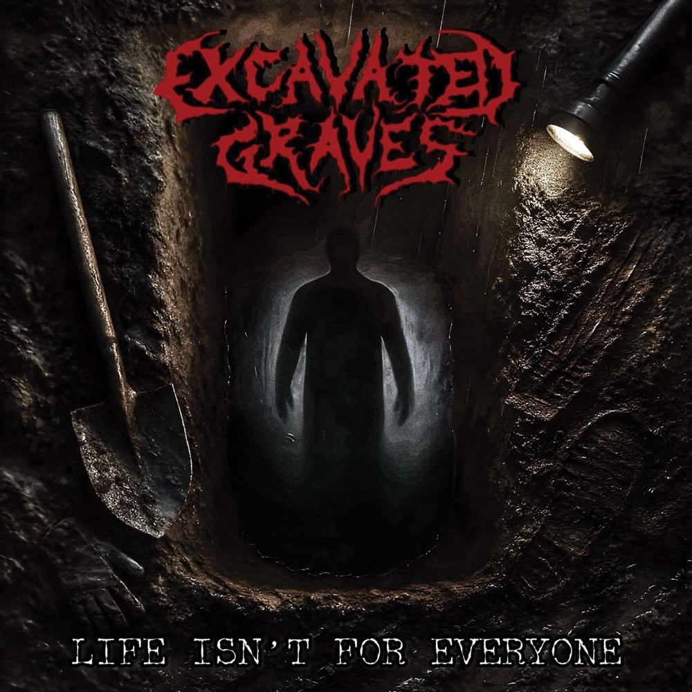 EXCAVATED GRAVES irrumpe en la escena con su primer single Waste Of War, anticipo de su debut Life Isnt For Everyone