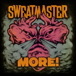 SWEATMASTER publican hoy su quinto álbum More!,