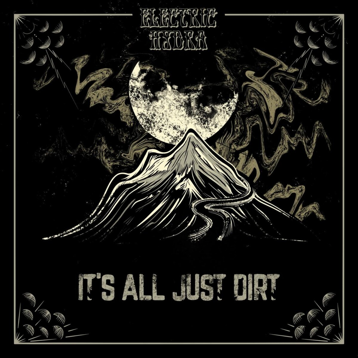 ELECTRIC HYDRA profundiza en su lado más oscuro con el estreno del vídeo de Its All Just Dirt