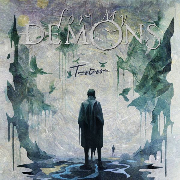 FOR MY DEMONS publica Tristesse, un álbum conceptual dedicado a Van Gogh, junto al sencillo The Other Side Of Heaven