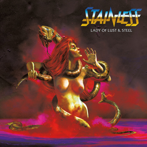 STAINLESS anuncia su primer álbum completo Lady of Lust & Steel y estrena el single (Dont Cross Me) Fool