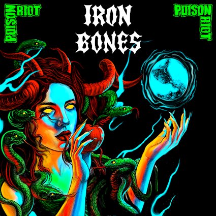 IRON BONES arremeten con Poison Riot, su nuevo álbum cargado de furia ritual y velocidad metálica