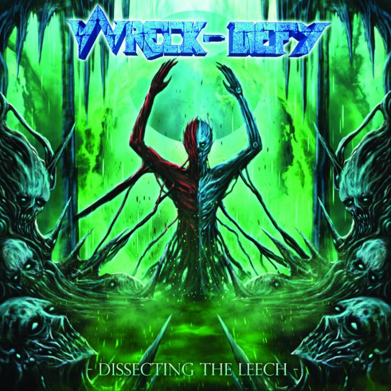 WRECK-DEFY publicarán el álbum Dissecting The Leech el 6 de marzo a través de Massacre Records