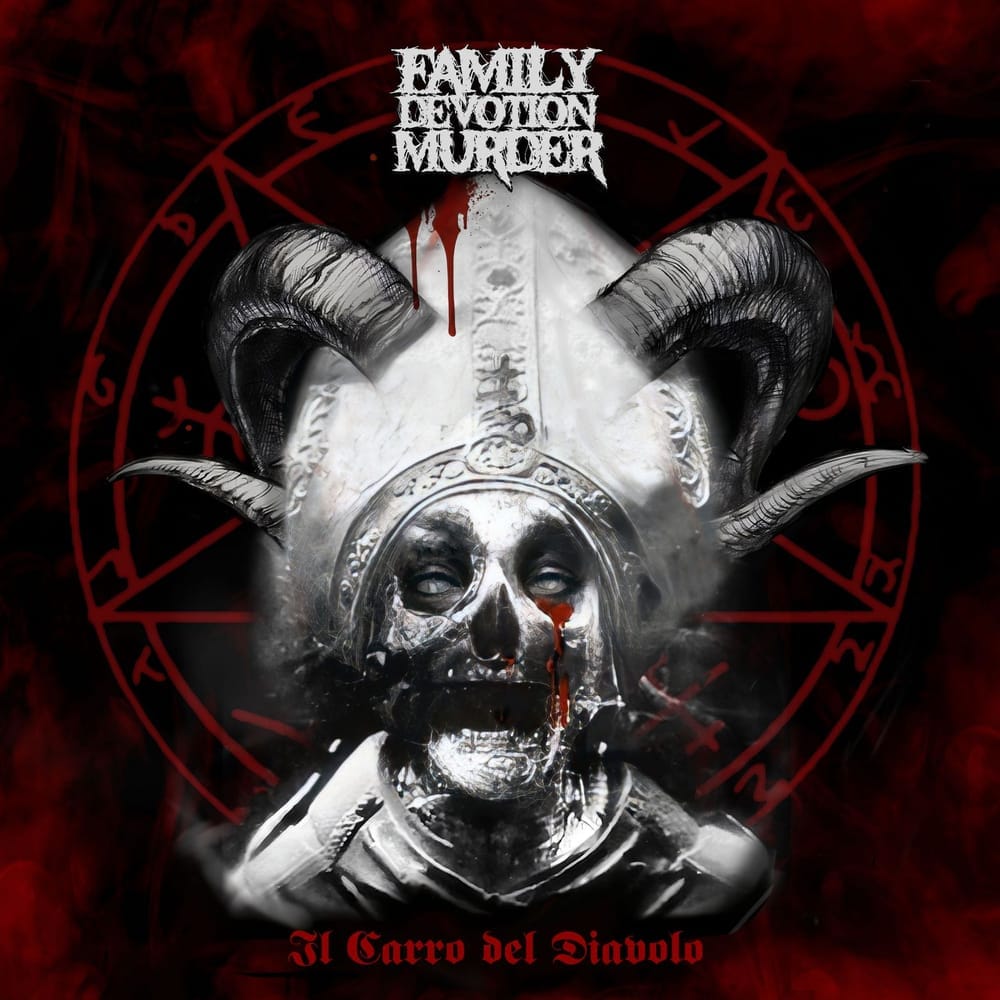 FAMILY DEVOTION MURDER regresan con su segundo álbum Il Carro del Diavolo a través de Ad Noctem Records