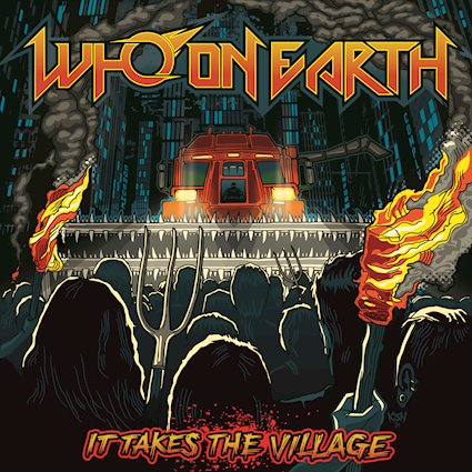 WHO ON EARTH anuncia el lanzamiento de su nuevo álbum It Takes The Village