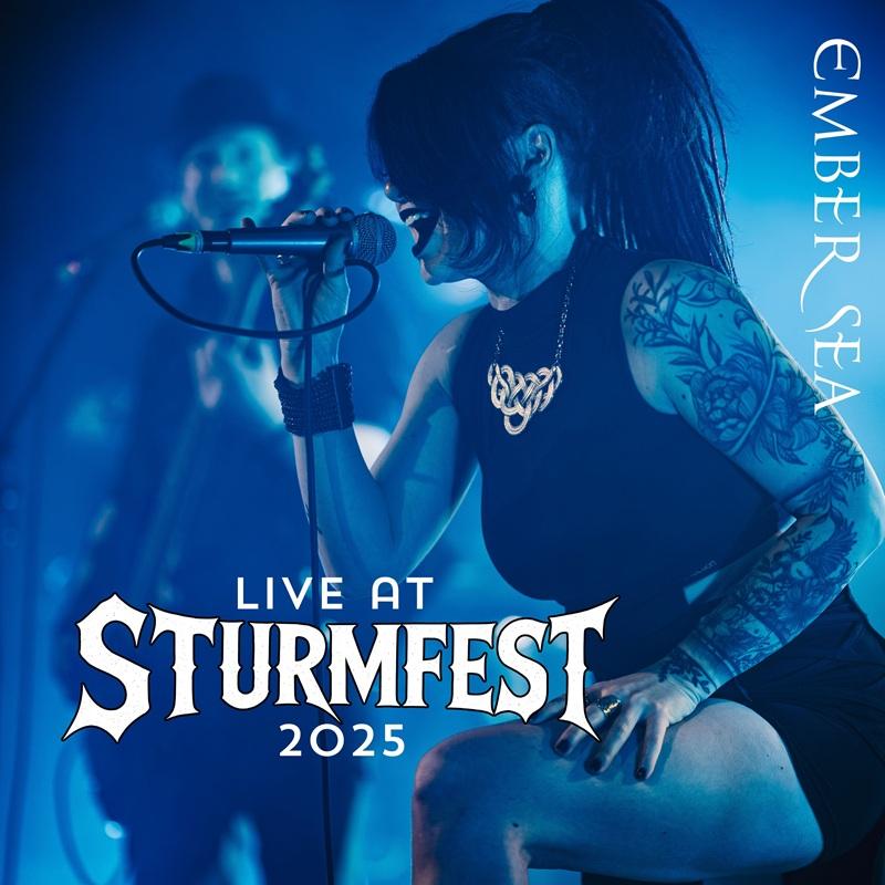 EMBER SEA publican el álbum en directo Live at Sturmfest 2025 y capturan la fuerza de su última gira