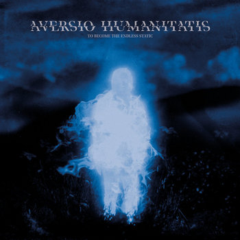 AVERSIO HUMANITATIS regresan con To Become the Endless Static, una nueva embestida de black metal moderno y disonante