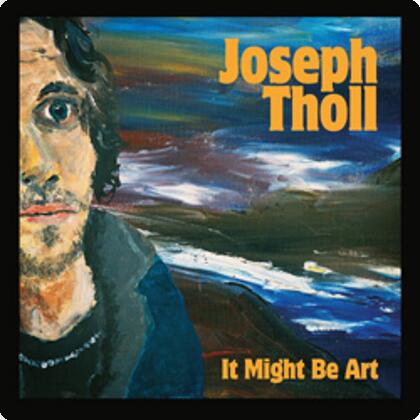 JOSEPH THOLL irrumpe con fuerza creativa y anuncia su nuevo álbum It Might Be Art