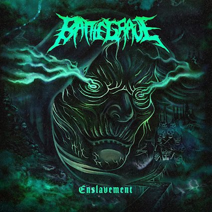 BATTLEGRAVE irrumpen con su ataque más devastador en Enslavement
