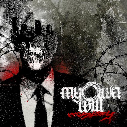 MY OWN WILL anuncia Misery, un EP feroz que apunta directo al cuello del hardcore más extremo
