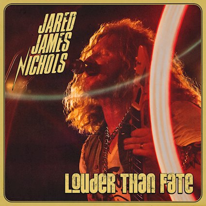 JARED JAMES NICHOLS estrena el single Runnin Hot, adelanto de su próximo álbum Louder Than Fate
