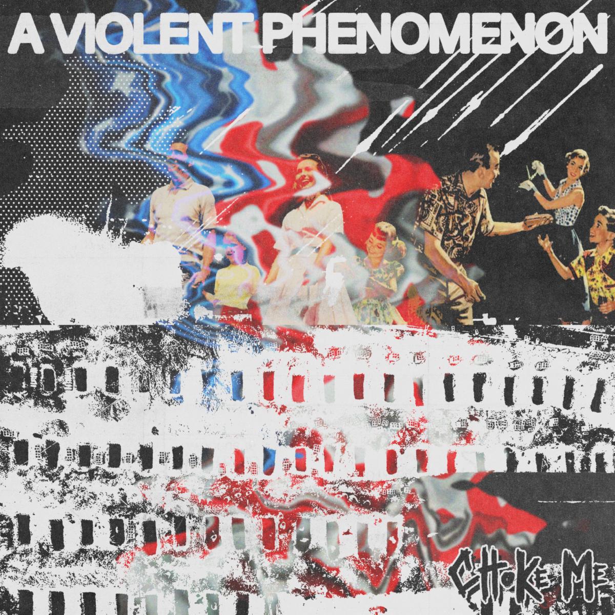CHOKE ME golpean con fuerza bruta en su nuevo álbum A Violent Phenomenon, ya disponible