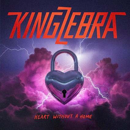 KING ZEBRA apuesta por la emoción con Heart Without A Home, su primera balada