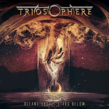 TRIOSPHERE estrena el single y videoclip de Oceans Above, Stars Below, tema incluido en su próximo álbum