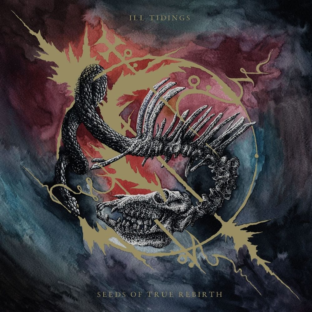 ILL TIDINGS amplían su universo sonoro con el anuncio de Seeds of True Rebirth