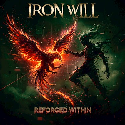 IRONWILL publican su nuevo álbum Reforged Within, un viaje de renacimiento interior y metal emocional