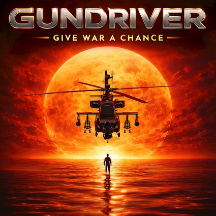 GUNDRIVER lanzan su single One Man Army, primer adelanto de su próximo álbum Give War a Chance